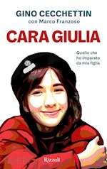 Rizzoli CARA GIULIA. QUELLO CHE HO IMPARATO DA MIA FIGLIA