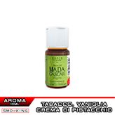 MADAGASCAR PISTACCHIO Aroma 10 ml Super Flavor - SCEGLI LA NICOTINA : 0mg- ml : 10ml