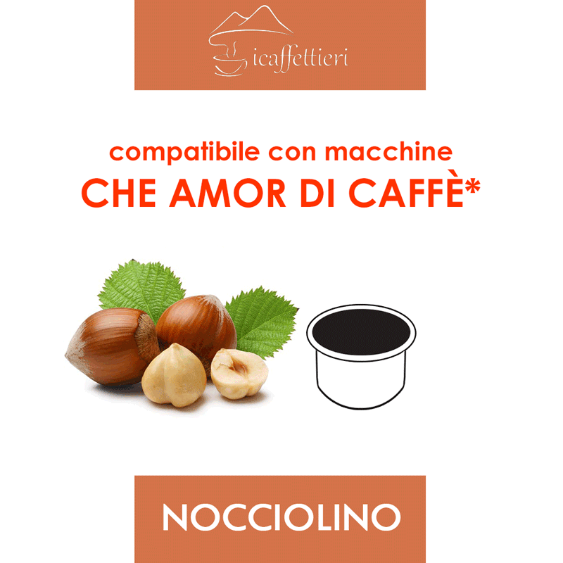 Nocciolino compatibile Che Amor di Caffè *