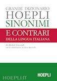 HOEPLI GRANDE DIZIONARIO SINONIMI E CONTRARI DELLA LINGUA ITALIANA