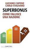 Rubbettino SUPERBONUS. COME FALLISCE UNA NAZIONE