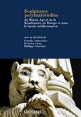 CAMPISANO EDITORE SCULPTURES POLYMATERIELLES DU MOYEN AGE ET DE LA RENAISSANCE EN EUROPE