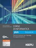 HOEPLI CORSO DI INFORMATICA JAVA. VOLUME A